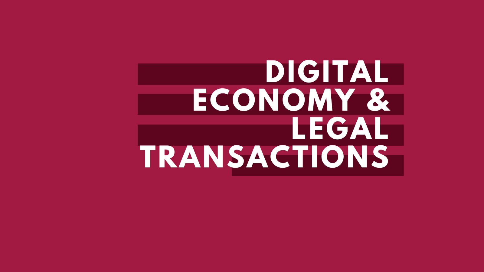 Digital Economy & Legal Transactions