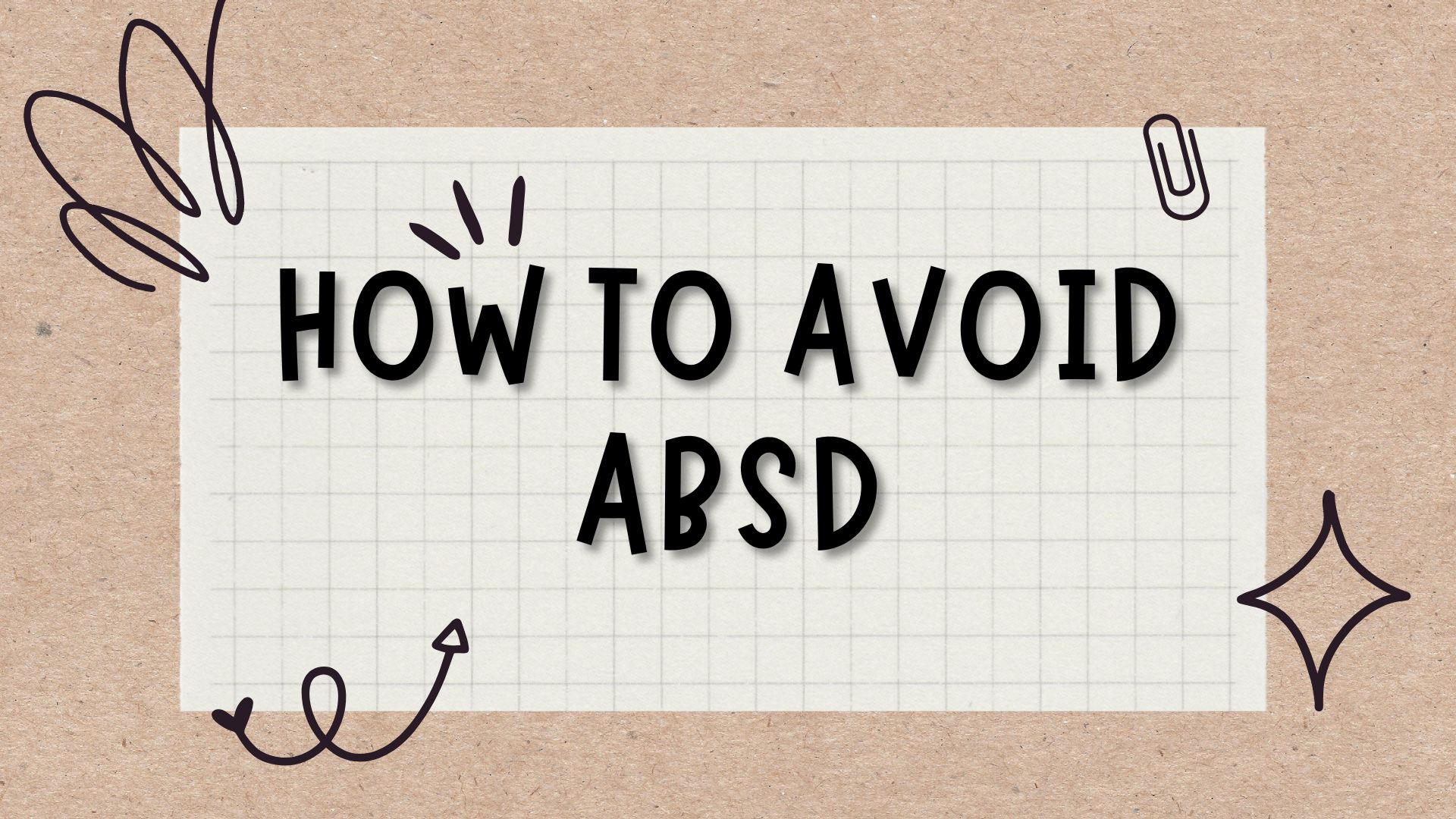 How To Avoid ABSD